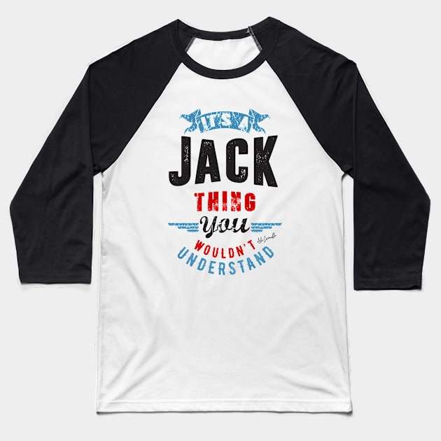 Is Your Name, Jack ? This shirt is for you! Baseball T-Shirt by C_ceconello